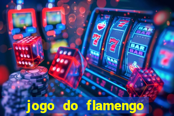 jogo do flamengo rede canais